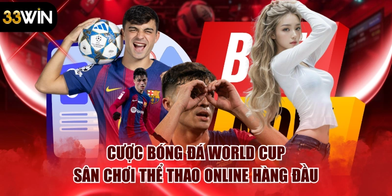 Cược Bóng Đá World Cup – Sân Chơi Thể Thao Online Hàng Đầu
